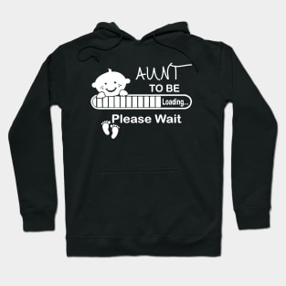 Aunt To Be Loading Please Wait Hoodie